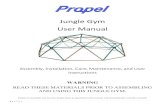 Jungle Gym User Manual - Propel Trampolines...Jungle Gym User Manual Assembly, Installation, Care, Maintenance, and User Instructions WARNING READ THESE MATERIALS PRIOR TO ASSEMBLING
