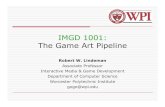 IMGD 1001: The Game Art Pipeline - Academics | WPIgogo/courses/imgd1001/...3D Pipeline (2 of 4): Creation Commercial / third party tools: Photoshop, The Gimp, sprite editors, HTML/browsers,