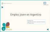 Empleo joven en Argentina - International Labour Organization · Las PP en Argentina destinadas a los jóvenes 5. Recomendaciones de PP Contenidos ¿Por qué es importante atender