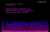American Views on Defined Contribution Plan Saving · The survey polled respondents about their views on defined contribution (DC) retirement account saving and their confidence in