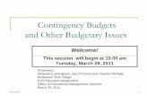 Contingency Budgets and Other Budgetary Issues · Budget Deadlines for 2011 Reporting Requirement Changes Resulting From GASB 54 Property Tax Report Card for 2010-11 Contingency Budgets