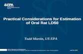Practical Considerations for Estimation of Oral Rat LD50 · ChemIDplus lists effects for some chemicals for oral rat LD50 There is pest target species database: C.L. Russom, Pesticide