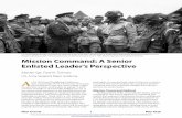 Mission Command: A Senior Enlisted Leader’s Perspective · Mission Command: A Senior ... philosophy of command and control is known as mission command. This article analyzes the