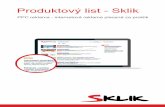 Produktový list - Sklik...2016/10/10  · Služby Skliku Kampaně v Skliku si můžete zakládat a spravovat sami, proto jsme pro vás připravili návod Jak začít inzerovat v Skliku