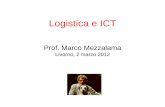 Logistica e ICT - caffescienza-livorno.org · Mettere intelligenza nel prodotto e nei processi La vera rivoluzione: mettere intelligenza nel prodotto e nei processi in Italia nel