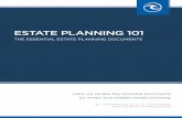 ESTATE PLANNING 101 - marinerwealthadvisors.com€¦ · ESTATE PLANNING 101: THE ESSENTIAL ESTATE PLANNING DOCUMENTS Living Will A living will provides a set of instructions for a