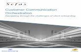Customer Communication Orchestration€¦ · Effective orchestration of customer communications should span all customer communications that are created by an enterprise, both traditional