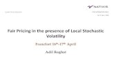 Fair Pricing in the presence of Local Stochastic Volatility...Neither the local volatility nor the Stochastic volatility have the right volatility dynamic (we shall quantify this with