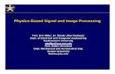 Physics-Based Signal and Image · PDF file Physics Based Signal ProcessingPhysics Based Signal Processing Goal: extract information regarding internal structure Image Objects: what