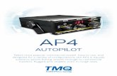 AUTOPILOT - TMQ · TMQ’s most popular commercial model. Easy to use, and designed for a variety of configurations, the AP4 is equally suited to sports fishing vessels through to