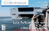 La Marine en Afriquecols-bleus-fr.s3.amazonaws.com/exemplaires/pdf/CB3038.pdf · LE MAGAZINE DE LA MARINE NATIONALE N°3038 — AVRIL 2015 La Marine en Afrique de l’Ouest Opérations,