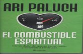Ari Paluch - El Combustible Espiritual: Cómo dejar de querer tener razón y empezar a tener paz
