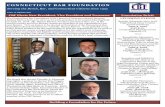 CONNECTICUT BAR FOUNDATION 12 - Spring 2018 - Final.pdf · June 5, 2016 3:30 p.m. Connecticut Supreme Court Hartford, CT ***** Roundtable Discussion “The Making and Shaking of the