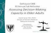 Dalhousie CME 93 Annual Fall Refresher Assessing Decision … · 2020-05-05 · • July 2016: assessed because of cognitive impairment –MMSE 30/30 ... •No “gold standard”or
