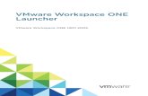 VMware Workspace ONE Launcher - VMware Workspace ONE · PDF file Workspace ONE Launcher is an app launcher that enables you to lock down Android devices for individual use cases and