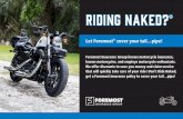 Riding Naked? · financially if you’re in an accident with someone who’s at fault and either has no insurance or insufficient insurance. Not all products and discounts are available