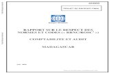 RAPPORT SUR LE RESPECT DES...Banque Mondiale RAPPORT SUR LE RESPECT DES NORMES ET CODES (« RRNC/ROSC1 ») COMPTABILITE ET AUDIT MADAGASCAR Juin 2008 1 Report on the Observance of