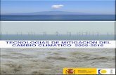 TECNOLOGÍAS DE MITIGACIÓN DEL CAMBIO CLIMÁTICO 2005 …€¦ · La 22ª Cumbre de Naciones Unidas sobre Cambio Climático (COP22) que tuvo lugar en Marrakech en Noviembre de 2016,