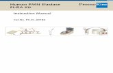 Human PMN Elastase ELISA Kit · Ordering Information 24. Instruction Manual 3 1. Intended Use The human PMN elastase ELISA is an enzyme-linked immunosorbent assay for the quantitative