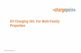 EV Charging 101: For Multi-Family Properties · 2016-08-03 · charger. CT4000: “Mixed Use” Level 2 charger. CPE100: 24kW. DC Fast Charger. CPE200: 50kW. DC Fast Charger. ...
