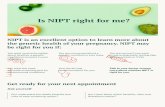 Is NIPT right for me? · 2019-01-06 · NIPT may be right for you if: Get ready for your next appointment Ask yourself You want more information about whether a genetic condition