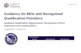 Guidance for HEIs and Recognised Qualification Providers€¦ · Academic Qualification Opportunities: Recognition of Prior Experience and Learning Guidance for HEIs Version 1.0 OFFICIAL