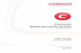 Comodo Mobile Security for Android - User Guide · Comodo Mobile Security (CMS) protects Android devices against malware, harmful websites, eavesdropping, identity theft and more.