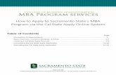 HOW TO - CAL STATE APPLY (Updated 08.2019)...The MBA program has its own MBA Supplemental Application portal to which you will upload application documents. The Supplemental Application