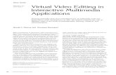 Virtual Video Editing in Interactive Multimedia Applications · PDF file Interactive Multimedia Applications Drawing examples from four interrelated sets of multimedia tools and applications