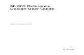 ML605 Reference Design User Guide - Xilinx · 2019-10-12 · ML605 Reference Design User Guide 5 UG535 (v1.0) September 25, 2009 Preface About This Guide This user guide introduces