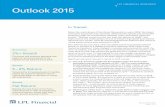LPL FINANCIAL RESEARCH utlook 2015 - Adams Community · 2015-05-15 · To help you prepare for this market in transition, LPL Financial Research is proud to offer up our Outlook 2015: