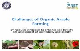 Challenges of Organic Arable Farmingorgprints.org/35291/1/Module_1_self-learning.pdf · Module objectives In organic farming systems, soil fertility means more than just providing