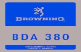 BDA 380 - Browning · PDF file BDA 380 AUTOLOADING PISTOL The Browning BDA 380 is a dependable, high-quality centerfire pistol worthy of the Browning name. In every sense, the BDA