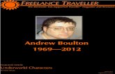 Andrew Boulton 1969 2012...Freelance Traveller #033 ñ September 2012 Editor Jeff Zeitlin Contributors Jeff Zeitlin, Ewan Quibell, Harry Bryan, “kafka”, J.E. Geoffrey, Scott Diamond,