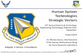 Human System Technologies Strategic Vectors...•Human performance augmentation Tech Horizons Key game changers for the AF resulting from significant global trends in technology advancements: