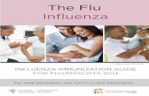 The Flu Influenza - Canadian Pharmacists Association · 2014-09-25 · Influenza (the flu) is a serious, acute respiratory illness that is caused by influenza viruses. It is spread