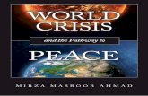 World Crisis and the Pathway to Peace - Love For All ... · xiv WORLD CRISIS AND THE PATHWAY TO PEACE world where things are heading—not to create alarm but to pre-pare them to