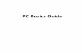 PC Basics Guide - Hewlett Packardh10032. · • An e-mail message or attachment. • A file downloaded from the Internet. • A diskette (floppy disk). • A CD or DVD disc. Some