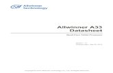 Allwinner A33 Datasheet - Olimex€¦ · TY LICENCE. ALLWINNER SHALL HAVE NO WARRANTY, ... along with Mali400MP2 GPU architecture. It is also highly competitive in terms of system