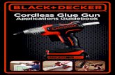 Cordless Glue Gun - Black & Decker/media/blackand... · 4 5 Repair The BLACK+DECKER Universal Glue Sticks hot melt adhesive are formulated for the BLACK+DECKER 20V MAX* Cordless Glue