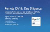 Remote IDV & Due Diligence - MLROs.com€¦ · Remote IDV & Due Diligence:. ... Three main accepted means to perform enhanced due diligence Know Your Customer (KYC), all of which