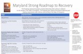 Maryland Strong Roadmap to Recovery · • Entertainment venues • Larger religious gatherings The Roadmap expects that people currently teleworking shall continue to telework for