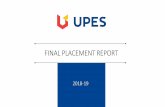 FINAL PLACEMENT REPORT - UPES · final placement report 2018-19. 23 lpa 94% 4.35 lpa 585 highest package placement achieved average package total recruiters 2361 opted for placements