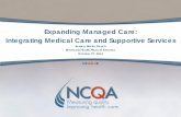 Expanding Managed Care: Integrating Medical Care and … · 2014-11-03 · Integrating Medical Care and Supportive Services . Jessica Briefer French . Medicaid Health Plans of America