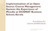 Implementation of an Open Source Course Management …...The Grades feature in Moodle provides a quick view of all Forum, Assignment, Journal, Quiz, Lesson and Workshop grades. The