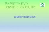 TAN VIET TIEN (TVT) CONSTRUCTION CO., LTD.tanviettin.com/Uploads/DigitalSystem/df/df784154-d... · Manager 21 years 08. Nguyen Tien Si Civil engineer Senior Project Manager 19 years