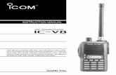 ICOM - IC-V8 Instruction Manual · Thank you for purchasing the IC-V8 FM transceiver. This trans- ... inches) from your mouth, and slightly off to one side. The information listed