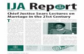 Issue Number 6 Summer 2007 Chief Justice Sears …and Family Law has formed two com-mittees, the Advisory Committee on Healthy Marriages and the Committee on Justice for Children,