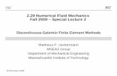 2.29 Numerical Fluid Mechanics Fall 2009 – Special …mseas.mit.edu/.../2.29/DGM_lecture_2_29_FA2009_v1x.pdf• Less Numerical Diffusion/Dissipation • Higher accuracy for lower