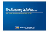 The Employer’s Guide to Preventing Heat Stress · • Flushed, dry skin • Difficulty breathing Preventing heat-related illnesses requires having an educated workforce. Before